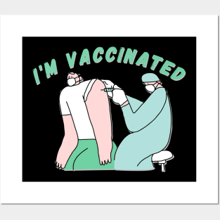 I'M VACCINATED - 2021 Trend Design Black Posters and Art